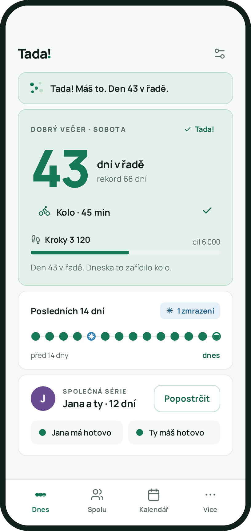 Bildschirm der App Tada!: eine Serie von 43 Tagen am Stück und der heutige Tag geschafft mit 45 Minuten auf dem Rad, obwohl es erst 3.120 Schritte sind.